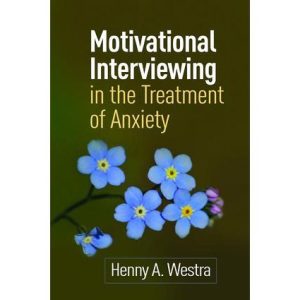 Motivational Interviewing in the Treatment of Anxiety
